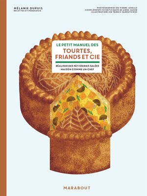 cover image of Le petit manuel des tourtes, friands et cie